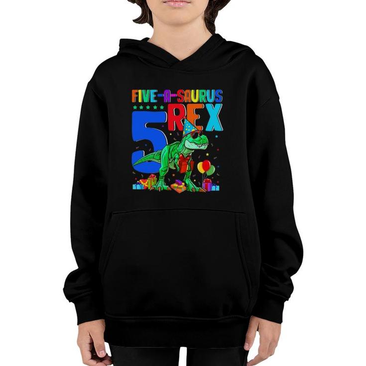 Five-A-Saurus Rex 5Th Birthday 5 Years Oldrex Lover Youth Hoodie