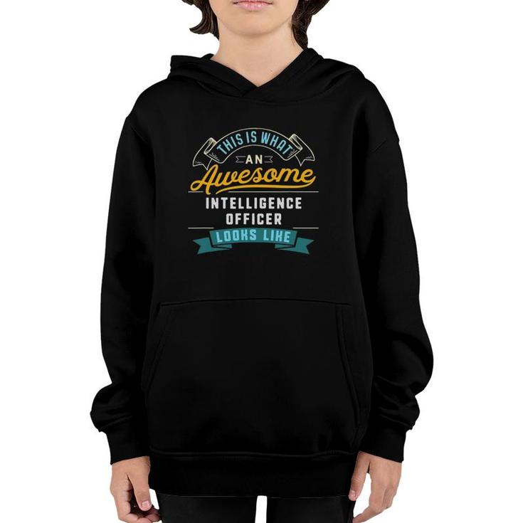 Funny Intelligence Officer  Awesome Job Occupation Youth Hoodie