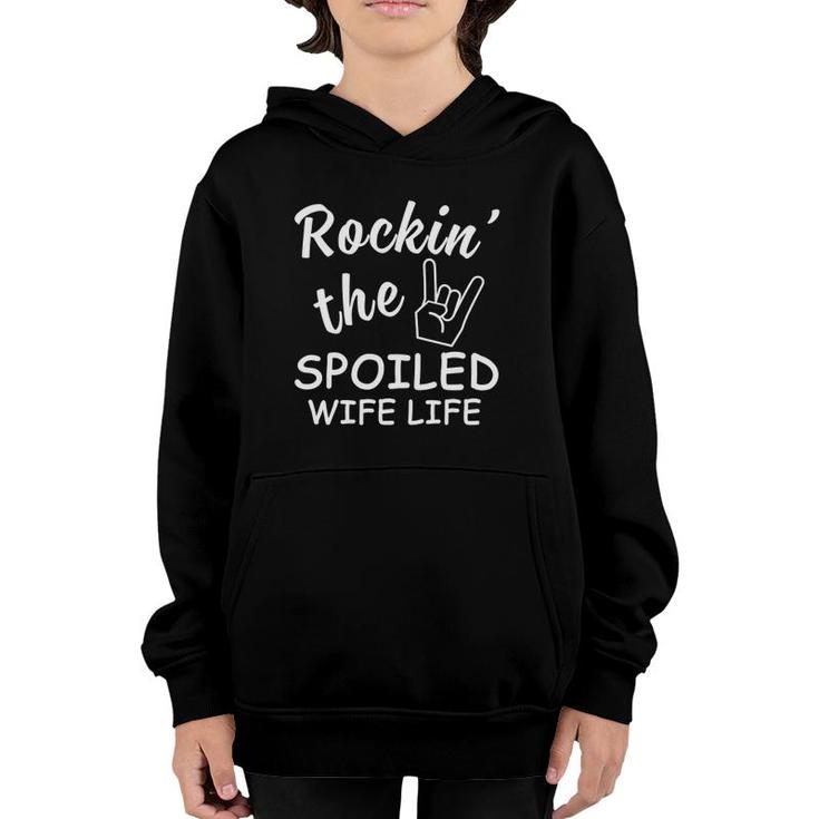 Funny Rockin The Spoiled Wife Life Designs Youth Hoodie