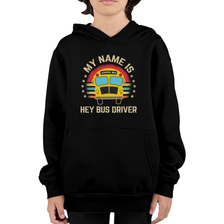 Funny School Bus Driver Name Youth Hoodie