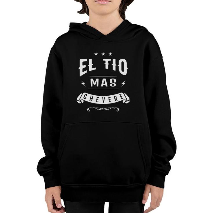 Funny Spanish  El Tio Mas Chevere Uncle Youth Hoodie