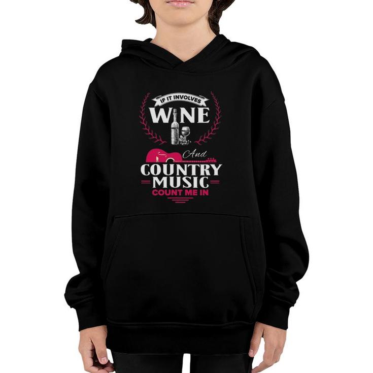 Funny Wine Country Music Lover Saying Gift For Women Men Youth Hoodie