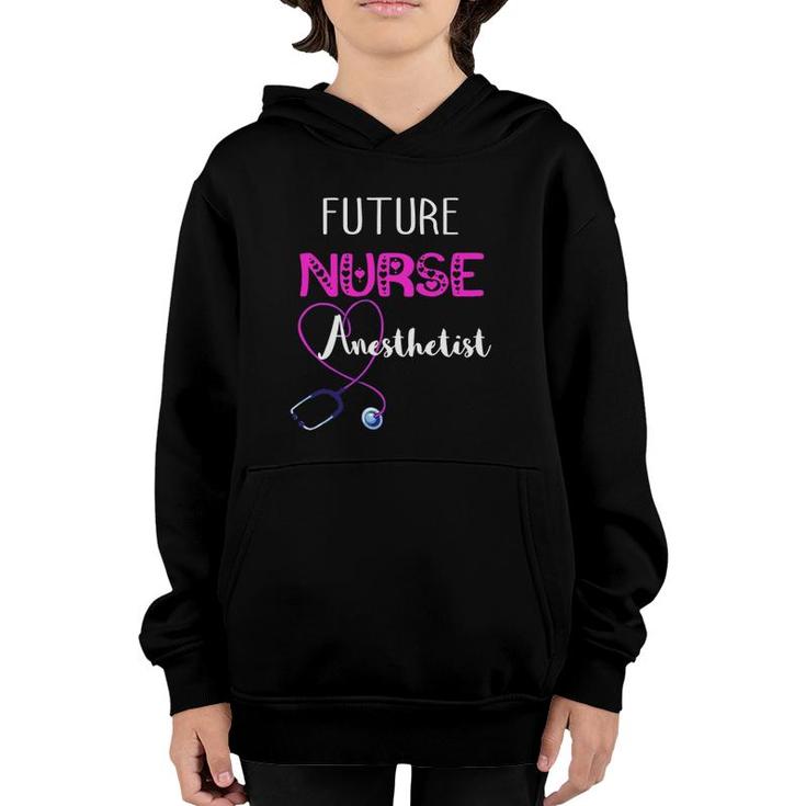 Future Nurse Anesthetist General Anesthesia Crna Youth Hoodie
