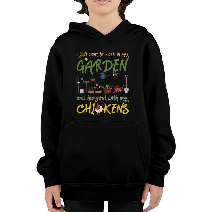 Gardening And Chickens Work In Garden Hangout With Chickens Youth Hoodie