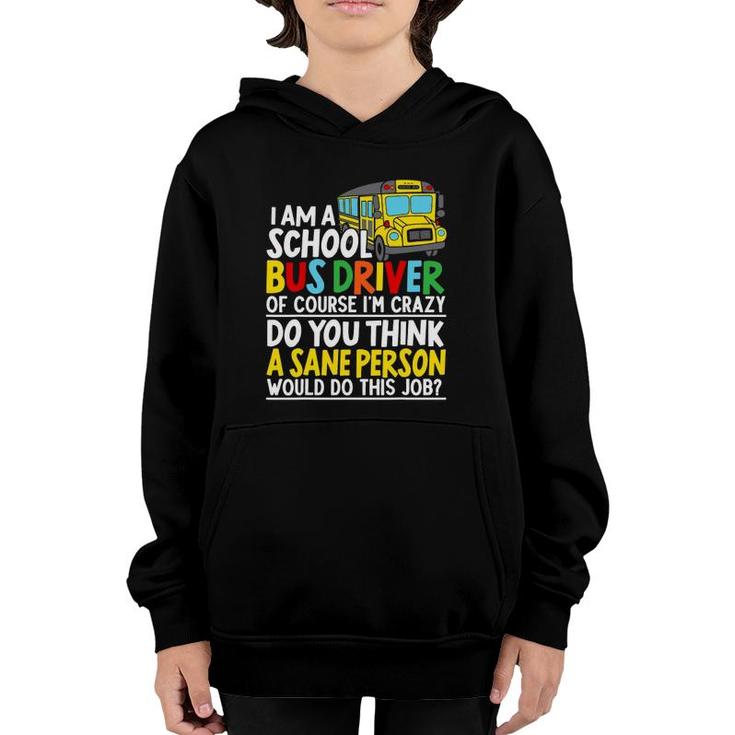 I Am A School Bus Driver Student Delivery Specialist Youth Hoodie