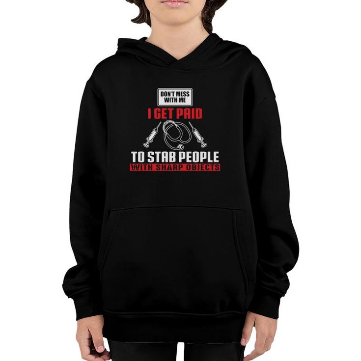 I Get Paid To Stab Funny Phlebotomy Technician Phlebotomist  Youth Hoodie