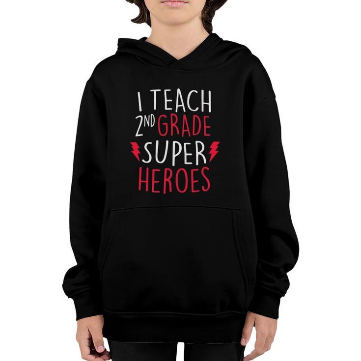 I Teach Super Heroes  Cute 2Nd Grade Teacher  Top Youth Hoodie