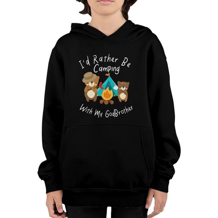 Id Rather Be Camping With My Godbrother Bear Youth Hoodie