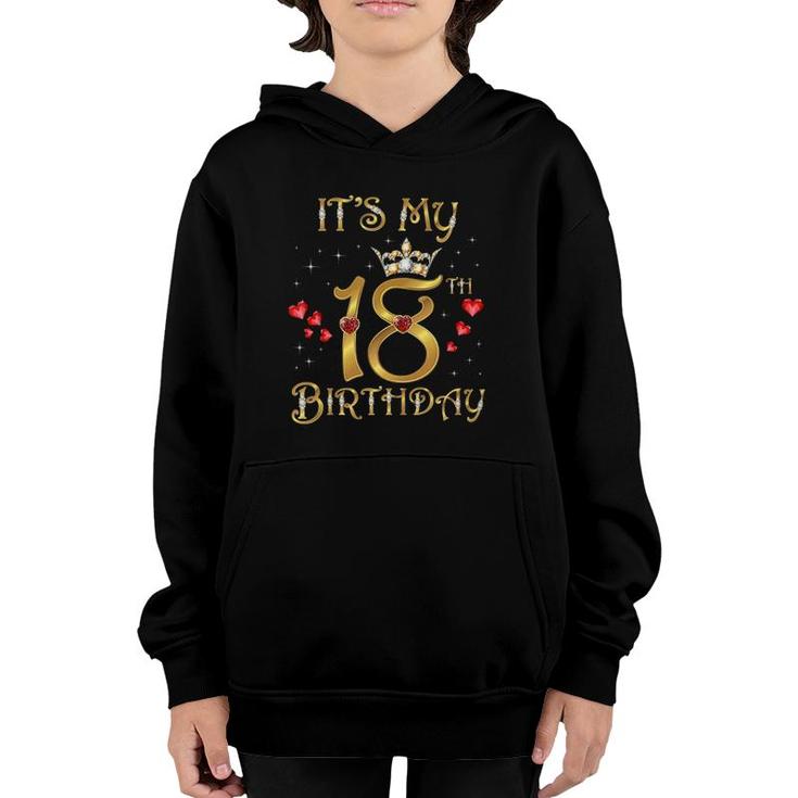 Its My 18Th Birthday 18 Years Old 18Th Birthday Queen  Youth Hoodie