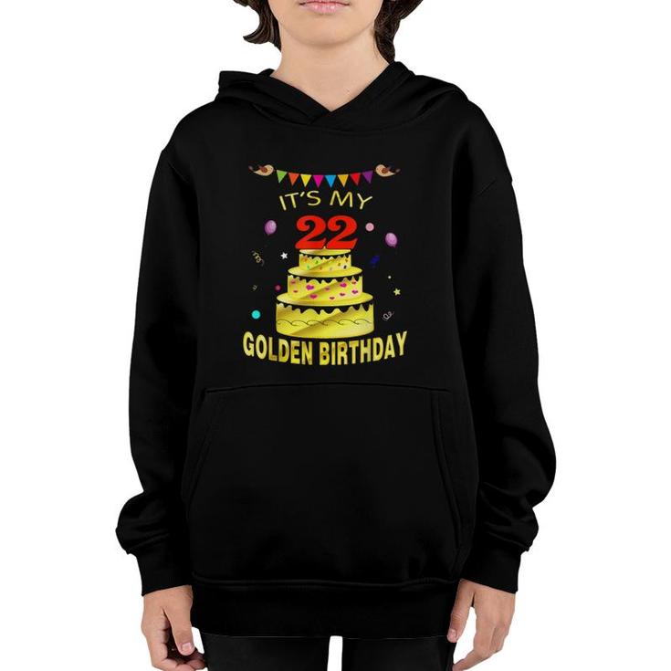 Its My 22Nd Golden Birthday  22 Years Old 22Nd Gift Youth Hoodie