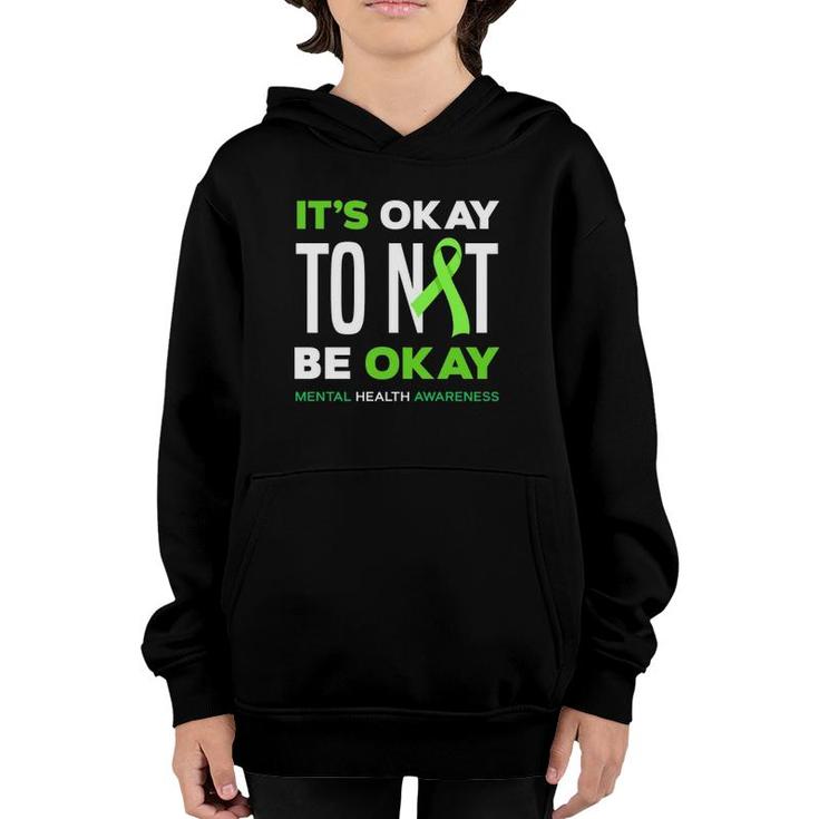 Its Okay To Not Be Okay Mental Health Awareness  Youth Hoodie