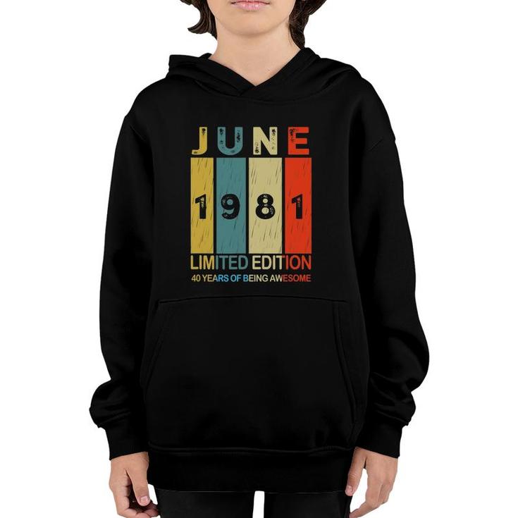 June 1981 Limited Edition 40 Years Of Being Awesome Youth Hoodie