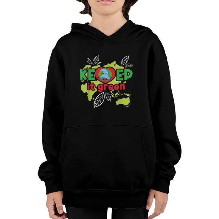 Keep It Green Environmental Protection Earth Day Climate Youth Hoodie