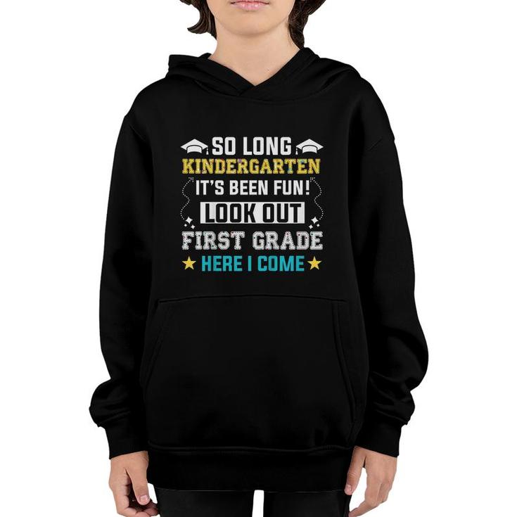 Kids So Long Kindergarten Look Out 1St Grade Here I Come  Youth Hoodie