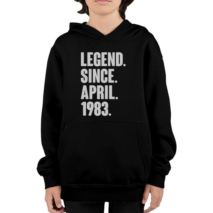 Legend Since April 1983 - Birthday For 38 Years Old Youth Hoodie