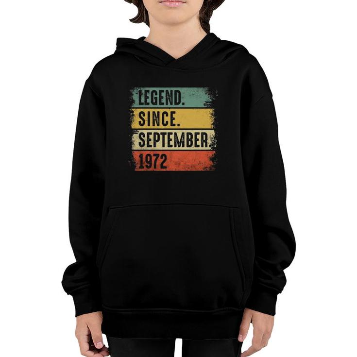 Legend Since September 1972 - 49 Years Old Birthday Gifts Youth Hoodie