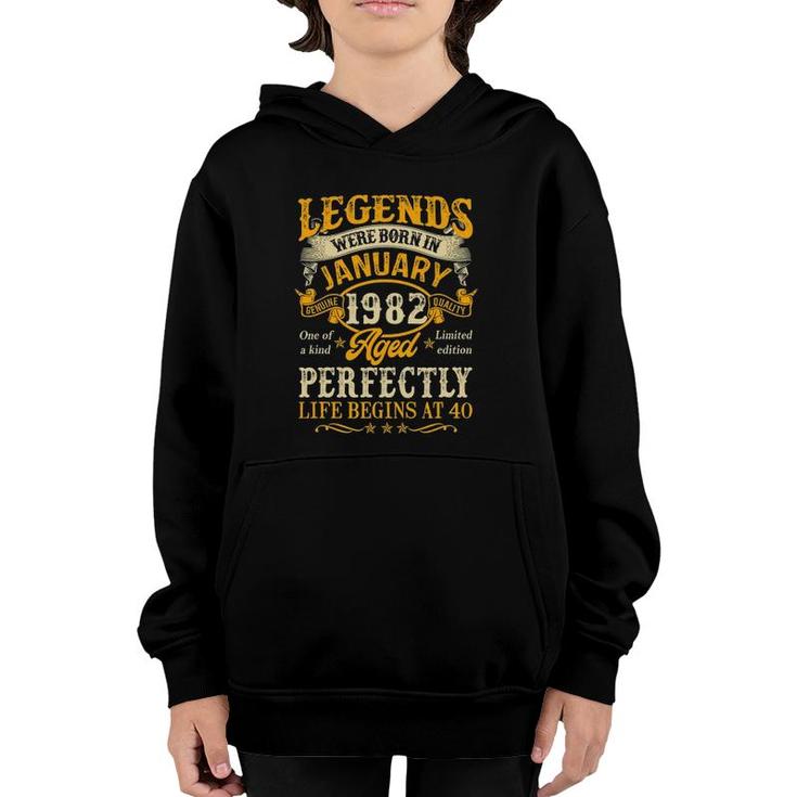 Legends Born In January 1982 40Th Birthday 40 Years Old Youth Hoodie