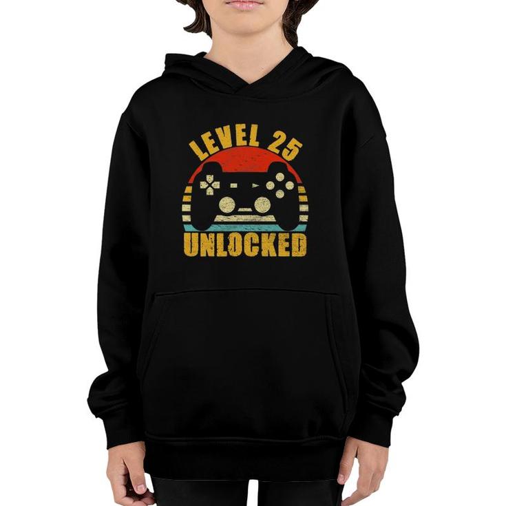 Level 25 Unlocked 25 Years Old Video Gamer 25Th Birthday Youth Hoodie