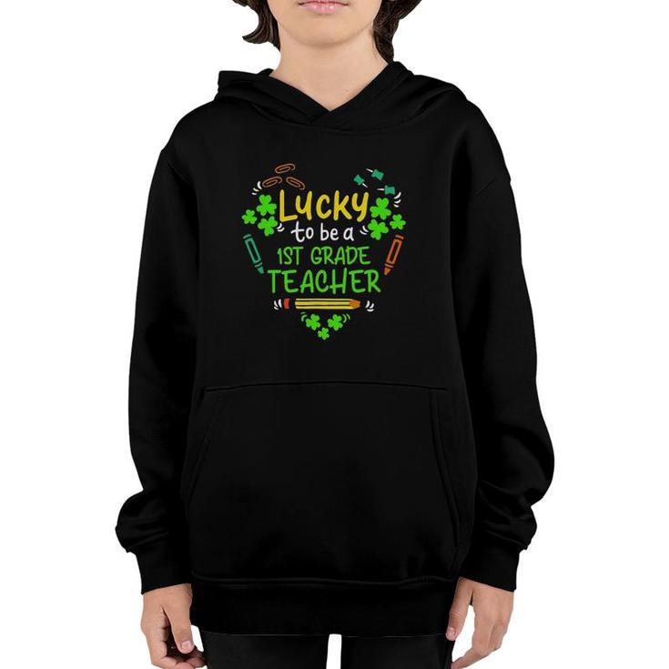Lucky To Be A 1St Grade Teacher St Patricks Day Youth Hoodie