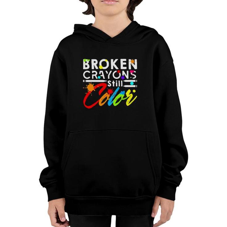 Mental Health Matters Broken Crayons Stilll Color Colorful Youth Hoodie