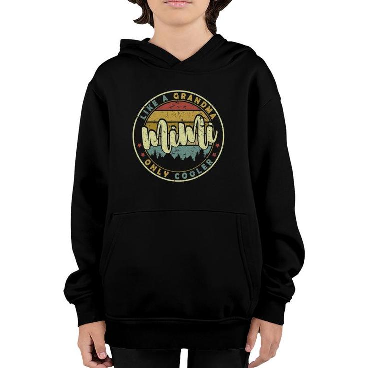 Mimi Like A Grandma Only Cooler Cute Mothers Day Youth Hoodie