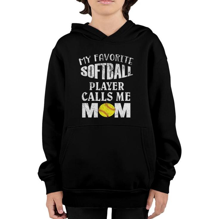 My Favorite Softball Player Calls Me Mom - Funny Coaches Youth Hoodie