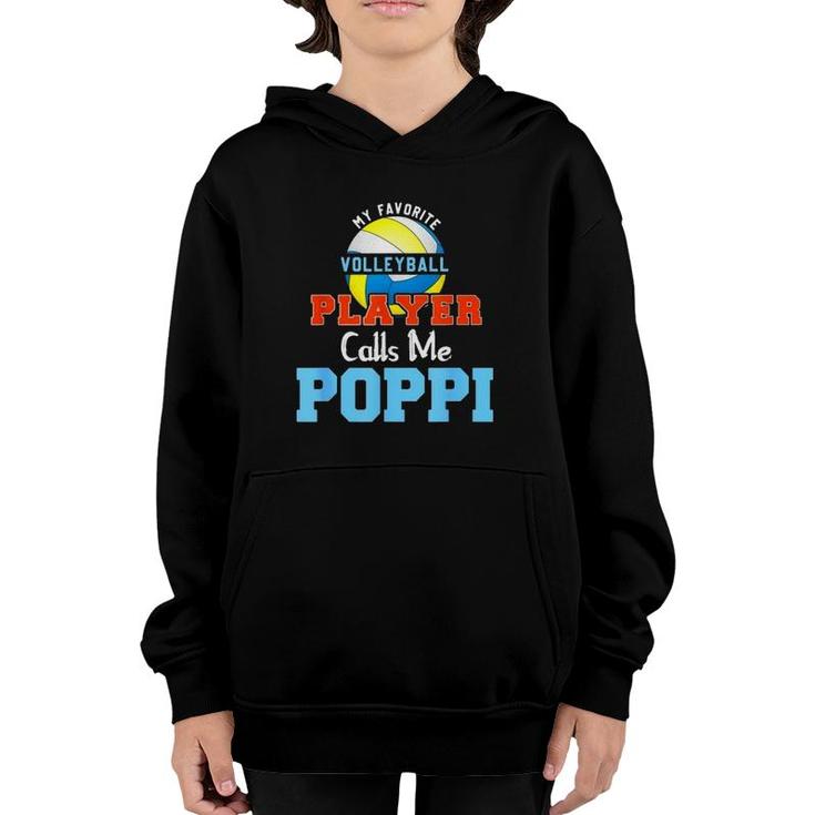 My Favorite Volleyball Player Calls Me Poppi Youth Hoodie