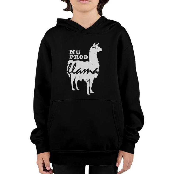Noprob Llama Wearing Sunglasses Funny Llama Youth Hoodie