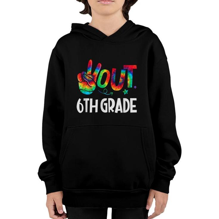 Peace Out 6Th Grade Last Day Of School 6Th Grad Tie Dye Kids  Youth Hoodie