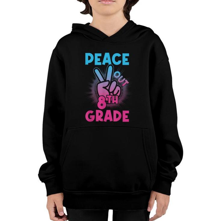 Peace Out 8Th Grade  First Last Day Of School  Youth Hoodie