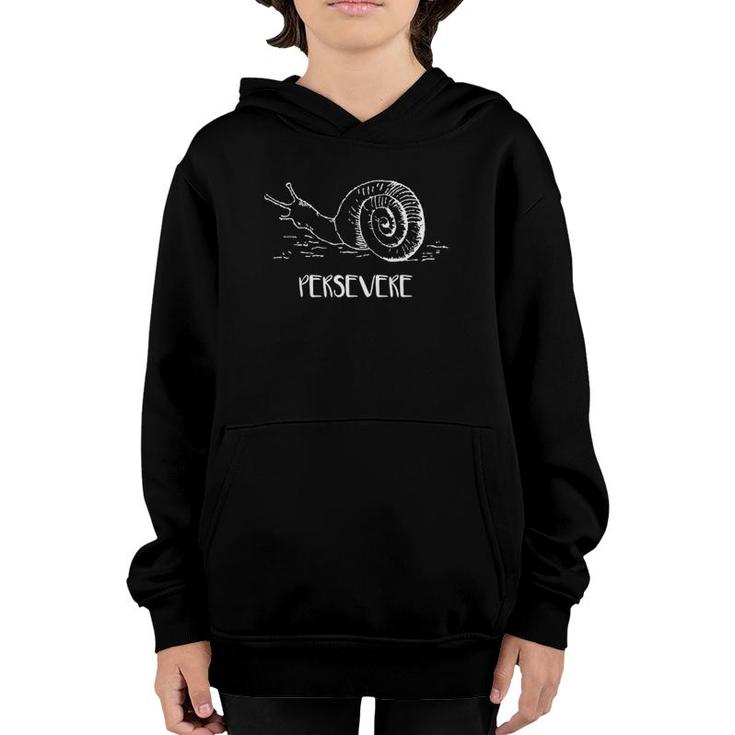 Perservere Snail Motivational Inspirational Entrepreneur Youth Hoodie