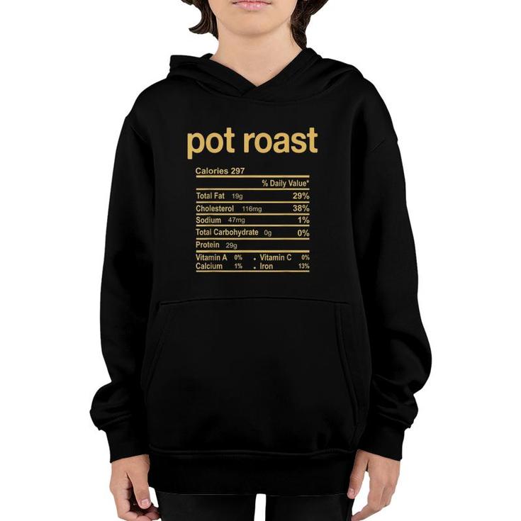 Pot Roast Nutrition Facts Funny Thanksgiving Christmas Youth Hoodie