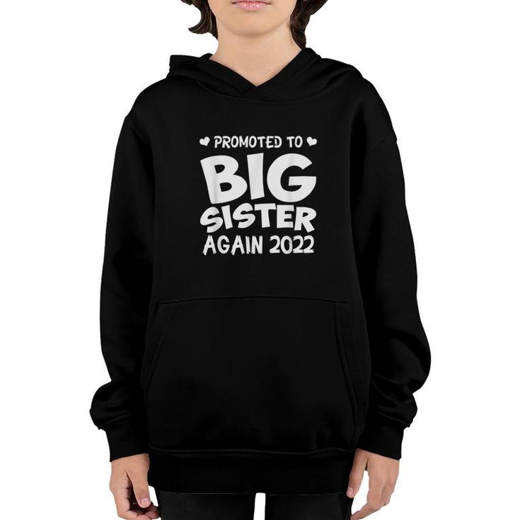 Promoted To Big Sister Again 2022 Baby Announcement Siblings  Youth Hoodie