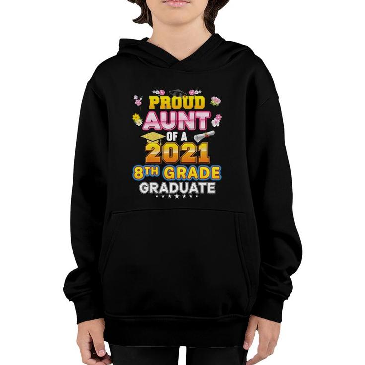 Proud Aunt Of A 2021 8Th Grade Graduate Last Day School Youth Hoodie
