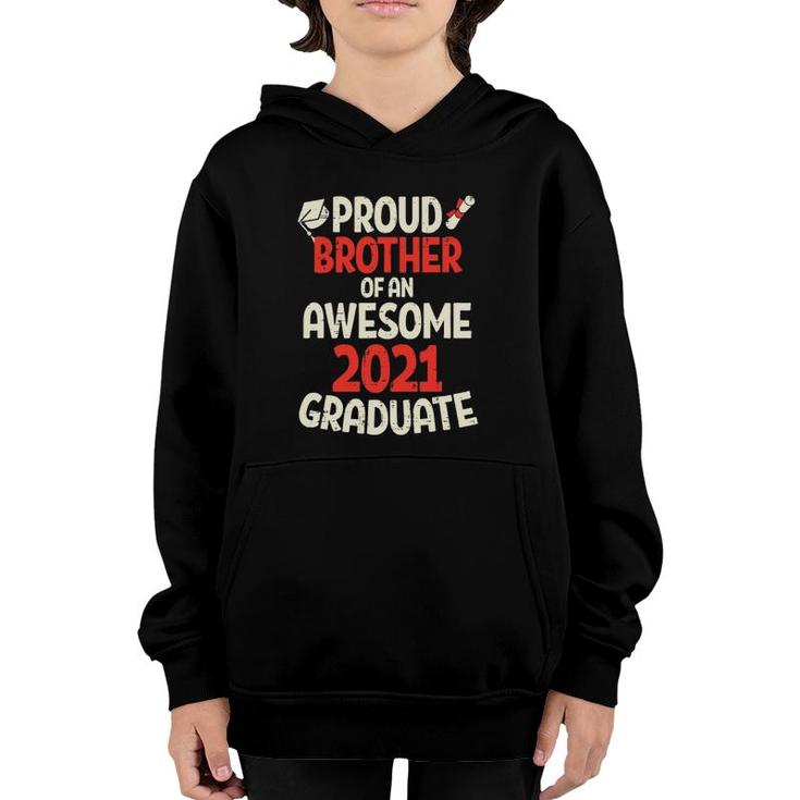 Proud Brother Of Awesome 2021 Graduate Senior Graduation Youth Hoodie