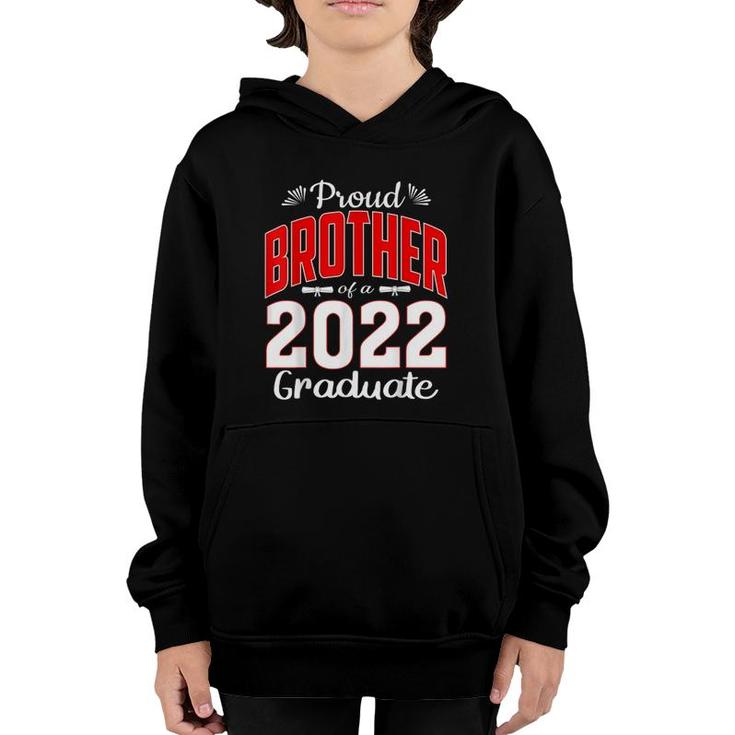 Proud Brother Of Class Of 2022 Graduate Senior 22 Graduation Youth Hoodie