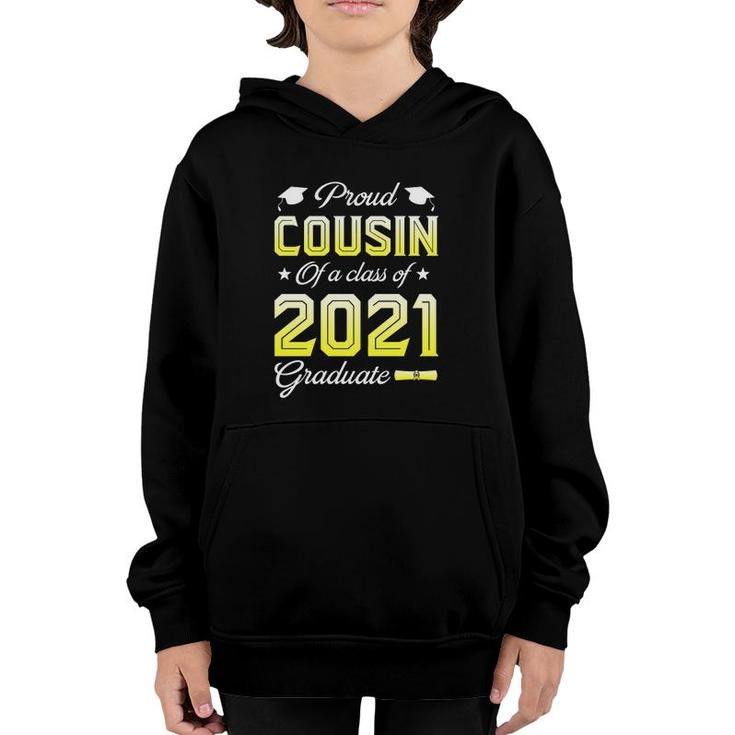 Proud Cousin Of A Class Of 2021 Graduate Senior 21 Cap Gown Family Youth Hoodie