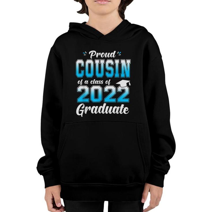 Proud Cousin Of A Class Of 2022 Graduate Funny Senior 22  Youth Hoodie