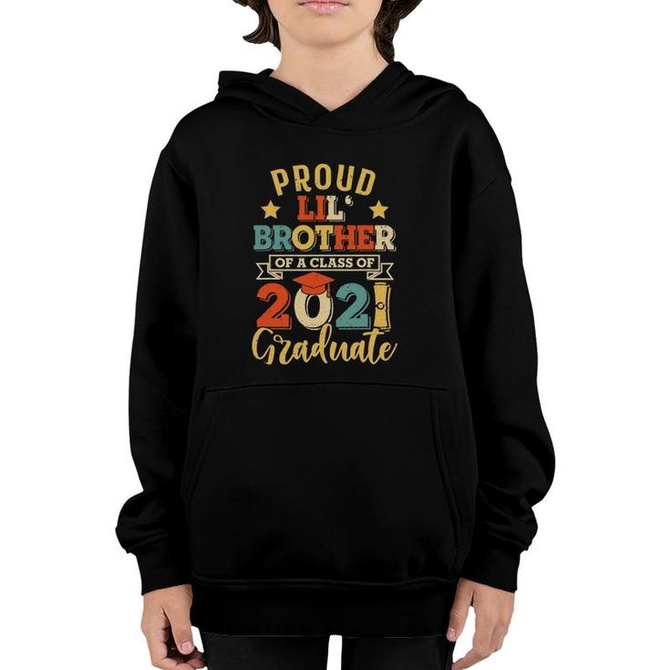 Proud Lil Brother Of A Class Of 2021 Graduate Seniors Youth Hoodie
