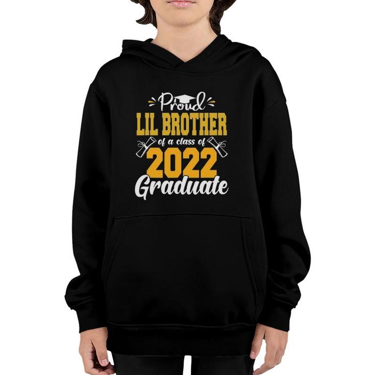 Proud Lil Brother Of A Class Of 2022 Graduate Tee Senior 22 Ver2 Youth Hoodie