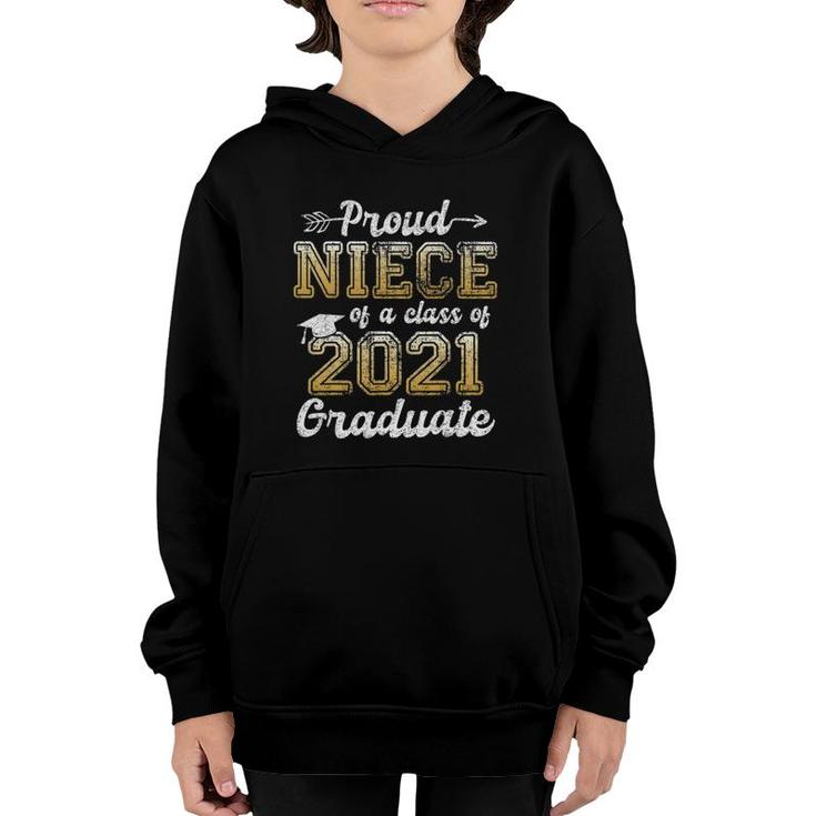 Proud Niece Of A Class Of 2021 Graduate Funny Senior 21 Gift Youth Hoodie