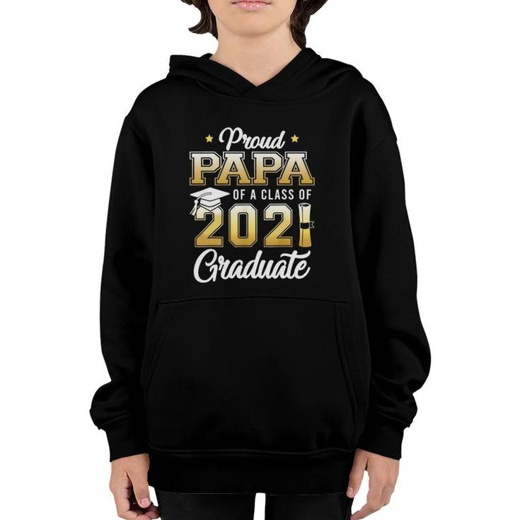 Proud Papa Of A Class Of 2021 Graduate School Youth Hoodie