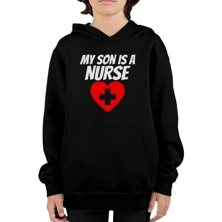 Proud Parent Of A Nurse  My Son Is A Nurse Rn Lpn Youth Hoodie