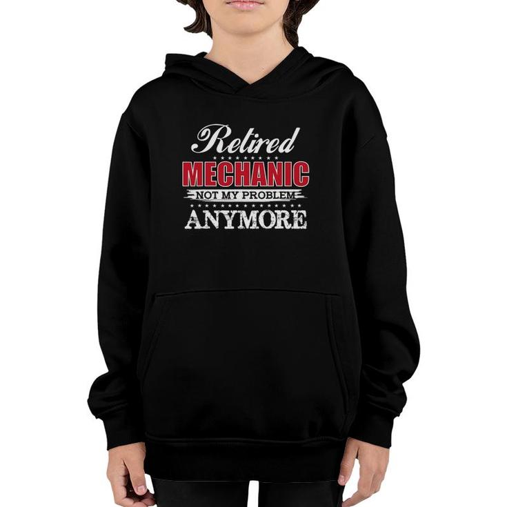 Retired Mechanic Not My Problem Anymore Png Youth Hoodie