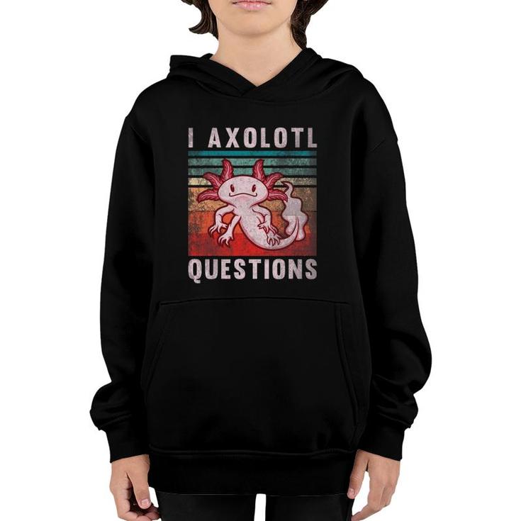 Retro 90S Axolotl Funny I Axolotl Questions Youth Hoodie