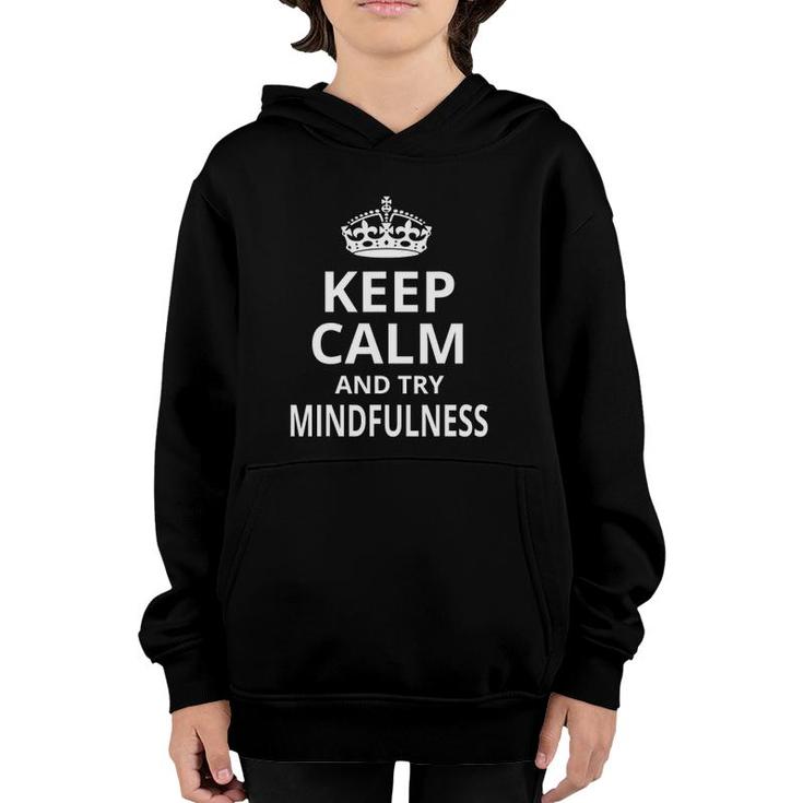 Retro Mindfulness Design - Keep Calm And Try Mindfulness Youth Hoodie