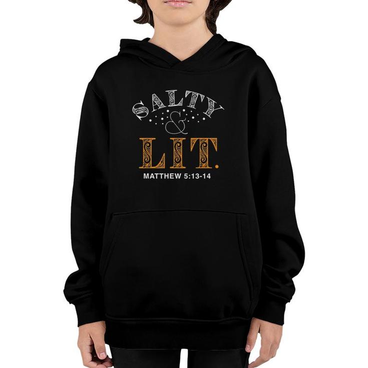 Salty And Lit Christian Bible Verse Religious Tee Youth Hoodie