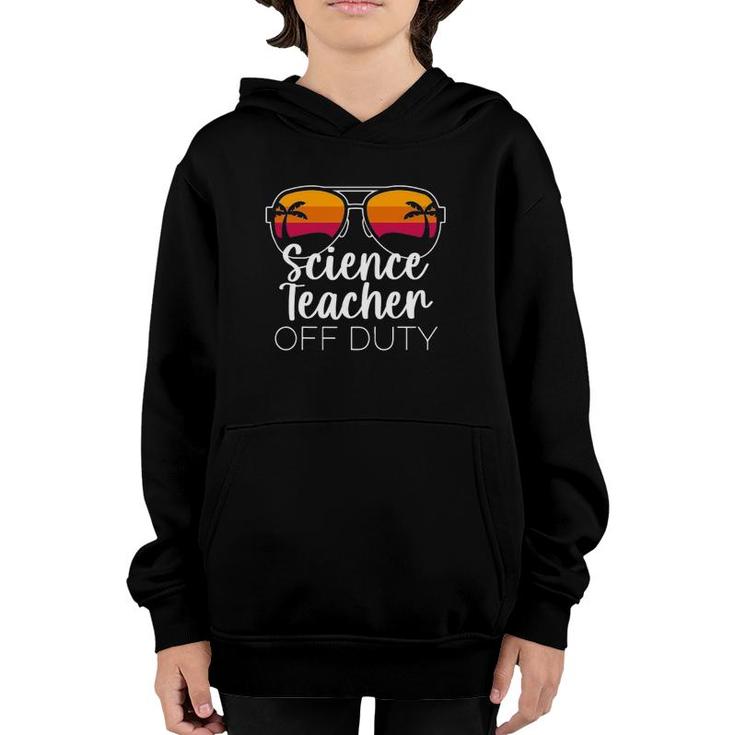 Science Teacher Off Duty Sunglasses Beach Sunset Youth Hoodie