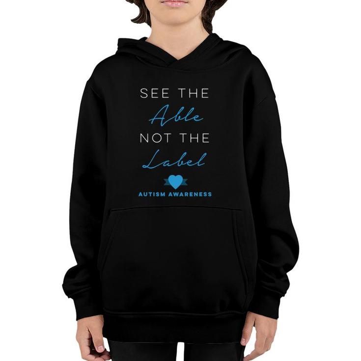 See The Able Not The Label Autism Down Syndrome Awareness Youth Hoodie