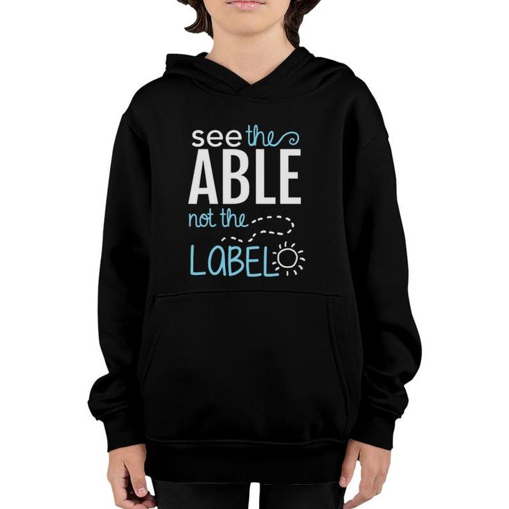 See The Able Not The Labels Autism Awareness Essential Youth Hoodie